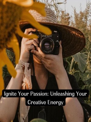 cover image of Ignite Your Passion